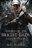 La espada de la Dama Brillante - Sword of the Bright Lady