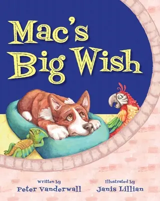 El gran deseo de Mac: Un libro infantil sobre el poder de la amistad - Mac's Big Wish: A Children's Book about the Power of Friendship