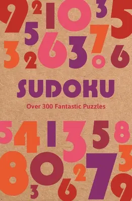 Sudoku: Más de 300 Fantásticos Puzzles - Sudoku: Over 300 Fantastic Puzzles