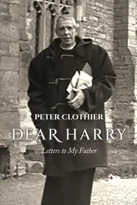 Querido Harry: Cartas a mi padre - Dear Harry: Letters to My Father