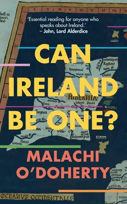 ¿Puede Irlanda ser una sola? - Can Ireland Be One?