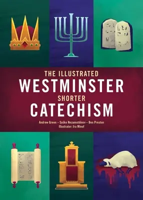 El Catecismo Menor de Westminster ilustrado - The Illustrated Westminster Shorter Catechism