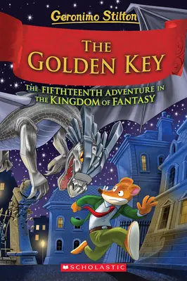 La llave de oro (Geronimo Stilton y el reino de la fantasía nº 15) - The Golden Key (Geronimo Stilton and the Kingdom of Fantasy #15)