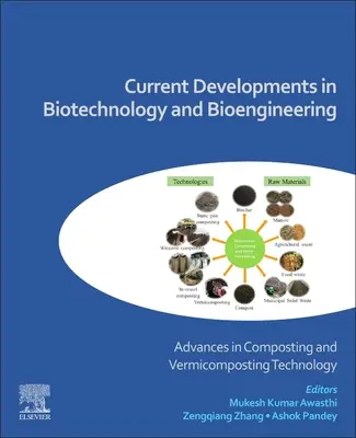 Avances actuales en biotecnología y bioingeniería: Avances en tecnología de compostaje y vermicompostaje - Current Developments in Biotechnology and Bioengineering: Advances in Composting and Vermicomposting Technology