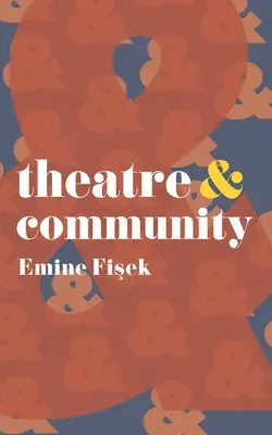 Teatro y comunidad - Theatre & Community