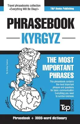 Guía de conversación inglés-kirguís y vocabulario temático de 3000 palabras - English-Kyrgyz phrasebook and 3000-word topical vocabulary