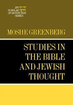 Estudios sobre la Biblia y el pensamiento judío: A JPS Scholar of Distinction Book - Studies in the Bible and Jewish Thought: A JPS Scholar of Distinction Book