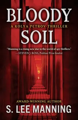 Suelo sangriento: una novela de intriga de Kolya Petrov - Bloody Soil: A Kolya Petrov Thriller