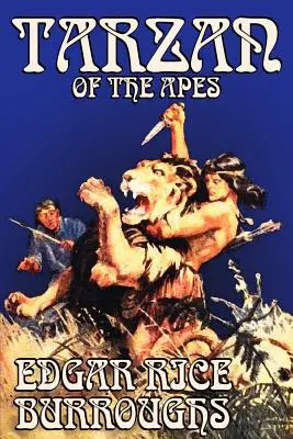 Tarzán de los Monos de Edgar Rice Burroughs, Ficción, Clásicos, Acción y Aventura - Tarzan of the Apes by Edgar Rice Burroughs, Fiction, Classics, Action & Adventure