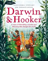 Kew: Darwin y Hooker - Una historia de amistad, curiosidad y descubrimientos que cambió el mundo - Kew: Darwin and Hooker - A story of friendship, curiosity and discovery that changed the world