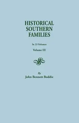 Familias Históricas del Sur. en 23 Volúmenes. Tomo III - Historical Southern Families. in 23 Volumes. Voume III