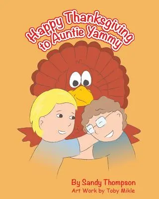 Feliz Acción de Gracias a la Tía Yammy - Happy Thanksgiving to Auntie Yammy