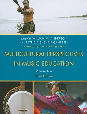 Perspectivas multiculturales en la educación musical, volumen II, tercera edición - Multicultural Perspectives in Music Education, Volume II, Third Edition