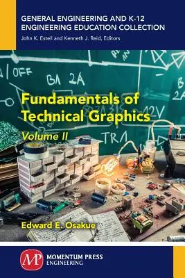 Fundamentos de gráficos técnicos, Volumen II - Fundamentals of Technical Graphics, Volume II