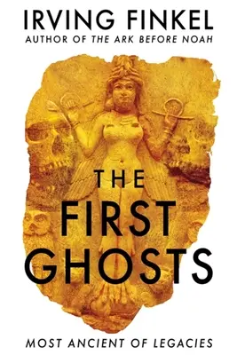 Los Primeros Fantasmas: El más antiguo de los legados - The First Ghosts: Most Ancient of Legacies