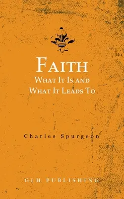 La fe: Qué es y a qué conduce - Faith: What It Is and What It Leads To