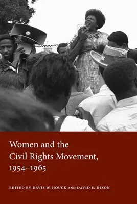 Las mujeres y el movimiento por los derechos civiles, 1954-1965 - Women and the Civil Rights Movement, 1954-1965