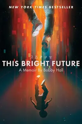 Este futuro brillante: Un libro de memorias - This Bright Future: A Memoir