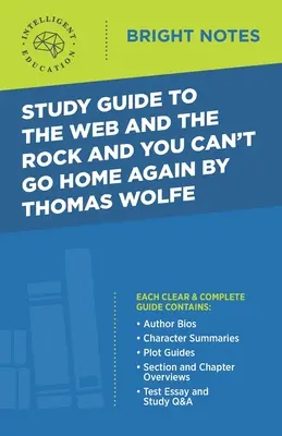 Guía de estudio de The Web and the Rock y You Can't Go Home Again de Thomas Wolfe - Study Guide to The Web and the Rock and You Can't Go Home Again by Thomas Wolfe