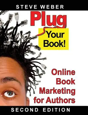 Promociona tu libro Marketing online de libros para autores - Plug Your Book! Online Book Marketing for Authors