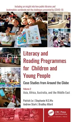 Programas de alfabetización y lectura para niños y jóvenes: Estudios de casos de todo el mundo: Volume 2: Asia, Africa, Australia, and the Middle E - Literacy and Reading Programmes for Children and Young People: Case Studies from Around the Globe: Volume 2: Asia, Africa, Australia, and the Middle E