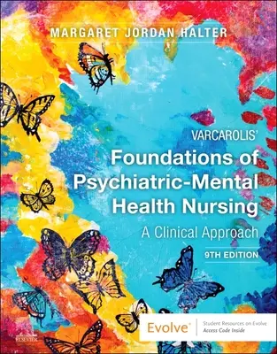 Fundamentos de enfermería psiquiátrica y de salud mental de Varcarolis: Un enfoque clínico - Varcarolis' Foundations of Psychiatric-Mental Health Nursing: A Clinical Approach