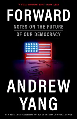 Adelante: Notas sobre el futuro de nuestra democracia - Forward: Notes on the Future of Our Democracy