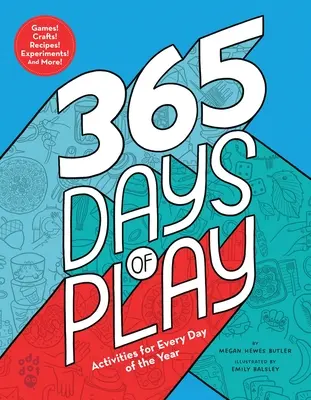 365 días de juego: Actividades para cada día del año - 365 Days of Play: Activities for Every Day of the Year