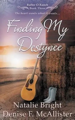 En busca de mi Destynee: Una serie romántica cristiana del Oeste - Finding My Destynee: A Christian Western Romance Series