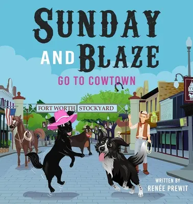 Sunday And Blaze Go To Cowtown