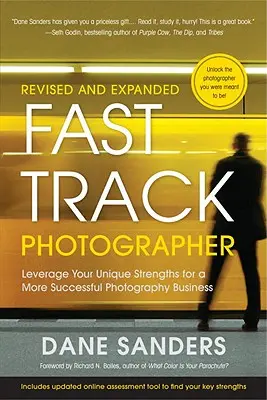 Fast Track Photographer: Aproveche sus puntos fuertes para tener más éxito en su negocio fotográfico - Fast Track Photographer: Leverage Your Unique Strengths for a More Successful Photography Business