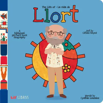 La Vida de / La Vida de Llort - The Life of / La Vida de Llort