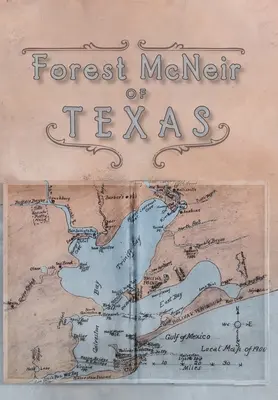 Forest McNeir de Texas - Forest McNeir of Texas