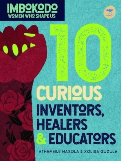 10 Inventores, Sanadores y Creadores Curiosos (inglés) - 10 Curious Inventors, Healers & Creators (English)