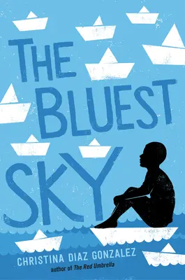 El cielo más azul - The Bluest Sky