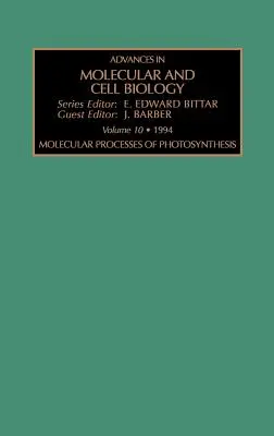 Procesos moleculares de la fotosíntesis: Volumen 10 - Molecular Processes of Photosynthesis: Volume 10