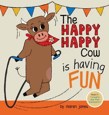 La vaca feliz se divierte - The Happy Happy Cow Is Having Fun