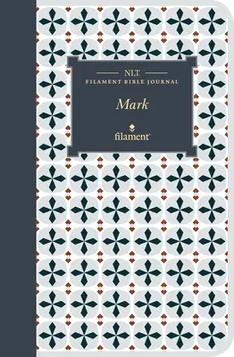 Diario de la Biblia NLT Filament: Marcos (Tapa blanda) - NLT Filament Bible Journal: Mark (Softcover)