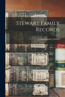 Registros de la familia Stewart - Stewart Family Records