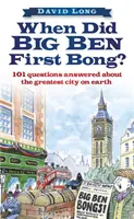 ¿Cuándo sonó por primera vez el Big Ben? - 101 preguntas sobre la ciudad más grande del mundo - When Did Big Ben First Bong? - 101 Questions Answered About the Greatest City on Earth