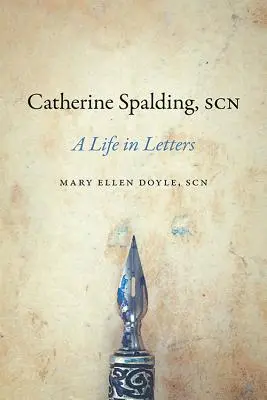 Catherine Spalding, Scn: Una Vida en Letras - Catherine Spalding, Scn: A Life in Letters