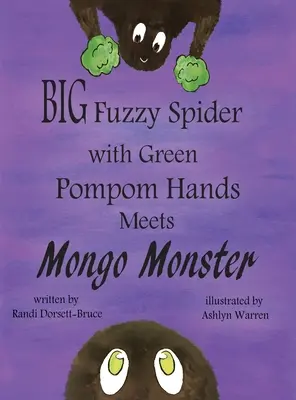 La gran araña peluda con manos de pompón verde conoce al monstruo Mongo - Big Fuzzy Spider with Green Pompom Hands Meets Mongo Monster