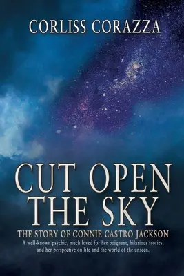 Cut Open the Sky: La historia de Connie Castro Jackson - Cut Open the Sky: The Story of Connie Castro Jackson