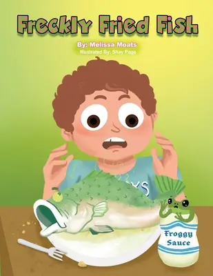 Pescado Frito con Pecas - Freckly Fried Fish