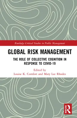 Gestión global del riesgo: El papel de la cognición colectiva en respuesta a COVID-19 - Global Risk Management: The Role of Collective Cognition in Response to COVID-19