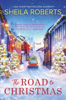 El camino a la Navidad: Una dulce novela romántica navideña - The Road to Christmas: A Sweet Holiday Romance Novel