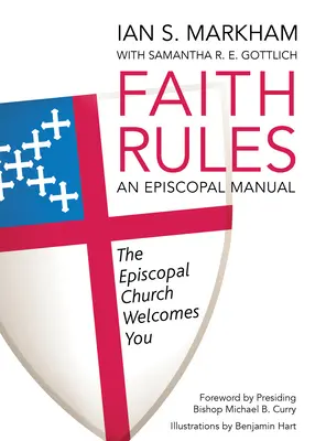 Reglas de fe: Un manual episcopal - Faith Rules: An Episcopal Manual