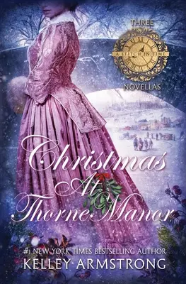 Navidad en Thorne Manor: Un trío de novelas navideñas - Christmas at Thorne Manor: A Trio of Holiday Novellas