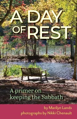 Un día de descanso - Manual sobre la observancia del sábado - A Day of Rest - A primer on Keeping the Sabbath