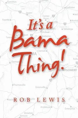 Es cosa de Bama - It's a Bama Thing!